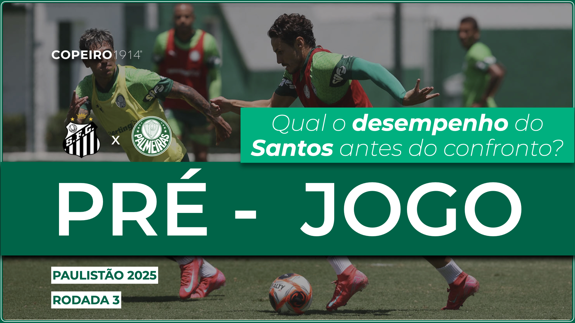 2 - 22.01.2025 - Pré-jogo - Santos x Palmeiras